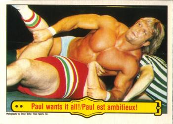 1985 O-Pee-Chee WWF Pro Wrestling Stars #44 Paul Wants It All! Front