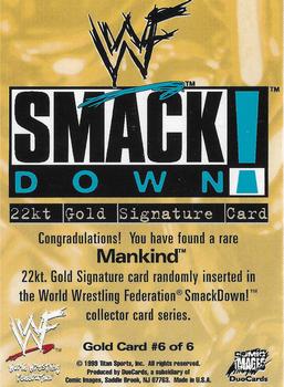 1999 Comic Images WWF SmackDown! - 22KT Gold Signatures #6 Mankind  Back