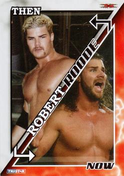 2008 TriStar TNA Impact - Then and Now #TN2 Robert Roode  Front