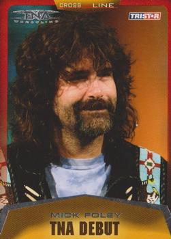 2008 TriStar TNA Cross the Line #14 Mick Foley  Front