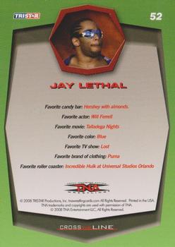2008 TriStar TNA Cross the Line #52 Jay Lethal  Back