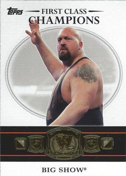2012 Topps WWE - First Class Champions #11 Big Show  Front