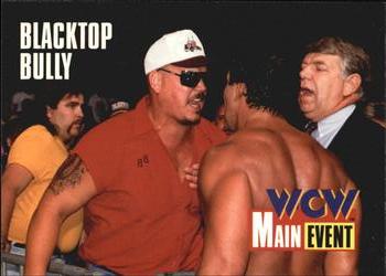 1995 Cardz WCW Main Event #11 Blacktop Bully Front