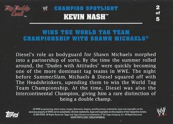 2014 Topps Chrome WWE - Champions Tributes #KN2 Kevin Nash Back