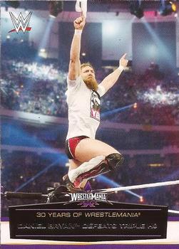 2014 Topps WWE Road to Wrestlemania - 30 Years of Wrestlemania #59 Daniel Bryan Defeats Triple H Front